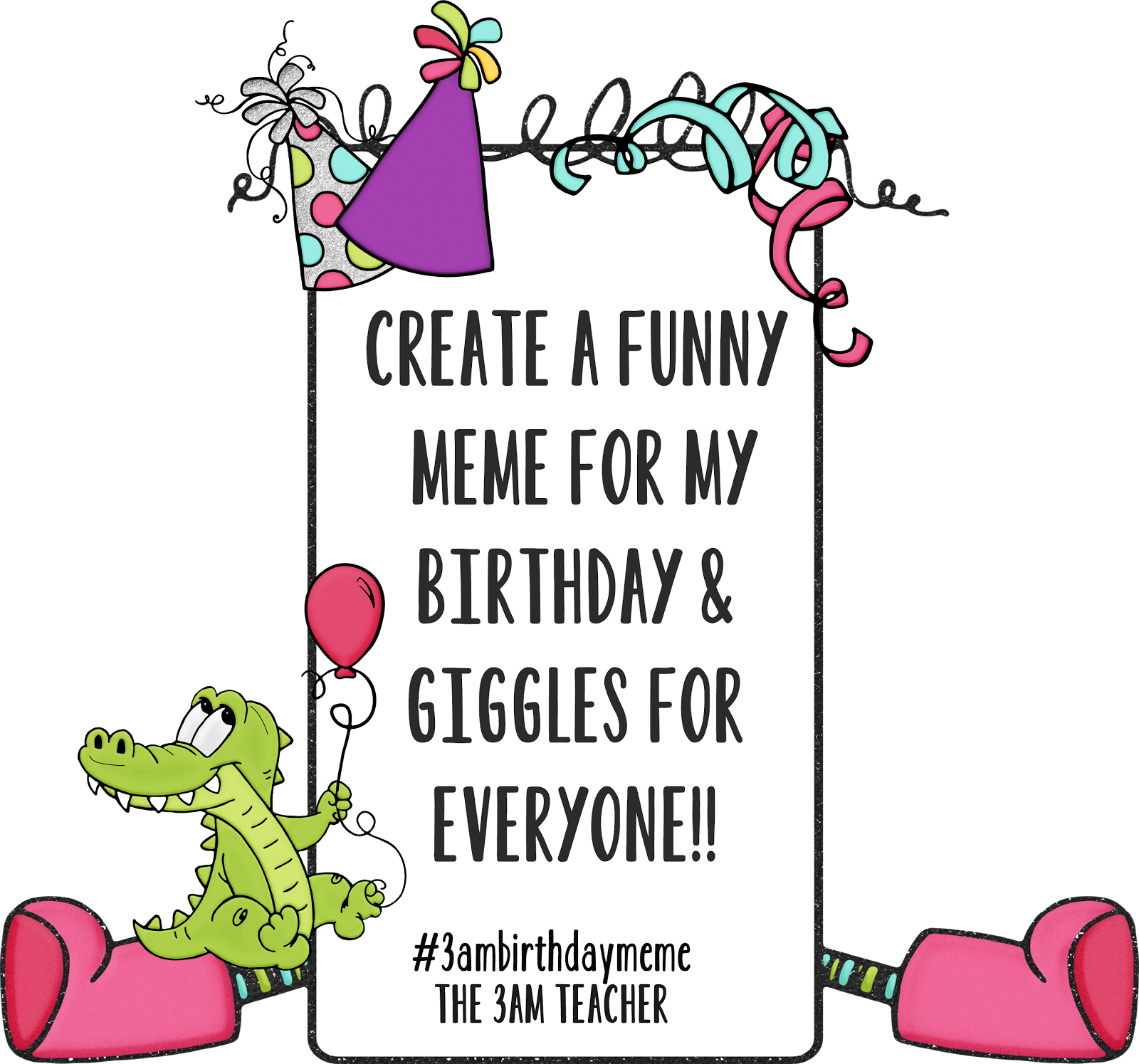 Clipart teacher birthday. The am meme challenge