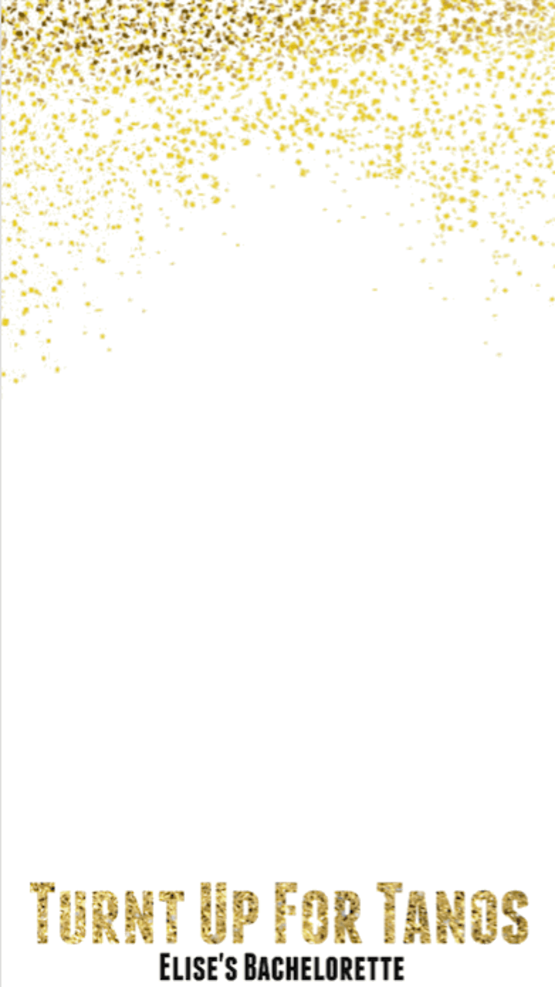 Bachelorette snapchat geofilter geofilters. Dust clipart gold