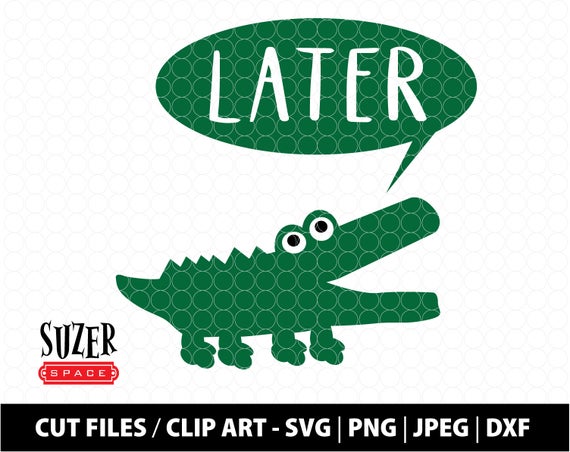 Svg alligator cut file. Gator clipart later