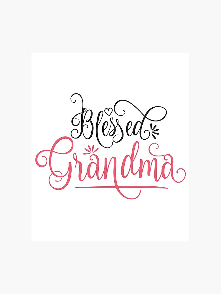 Blessed gift nana grandmother. Grandma clipart nanna