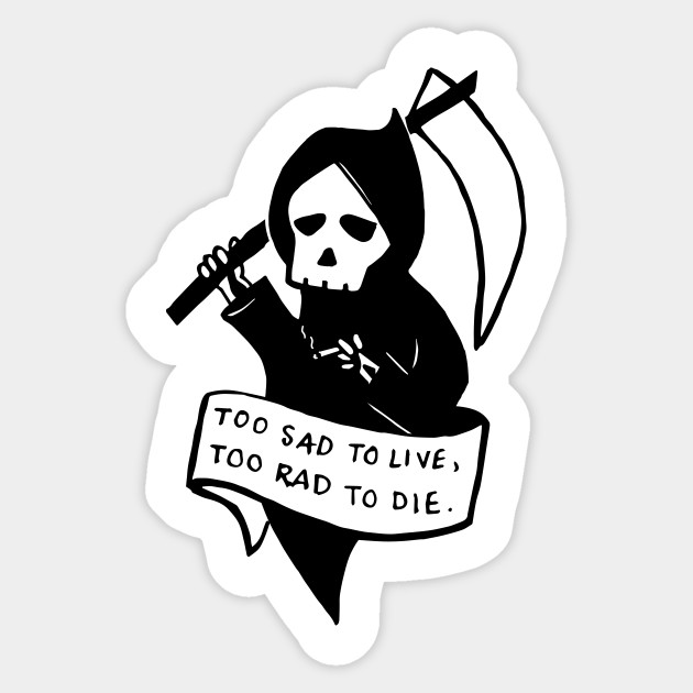 Too sad to live. Grim reaper clipart good morning