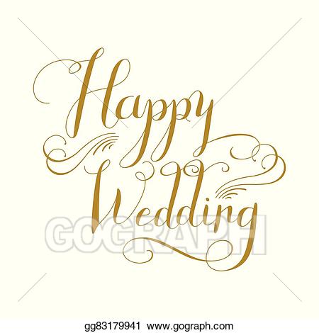 Vector illustration wedding calligraphy. Handwriting clipart happy