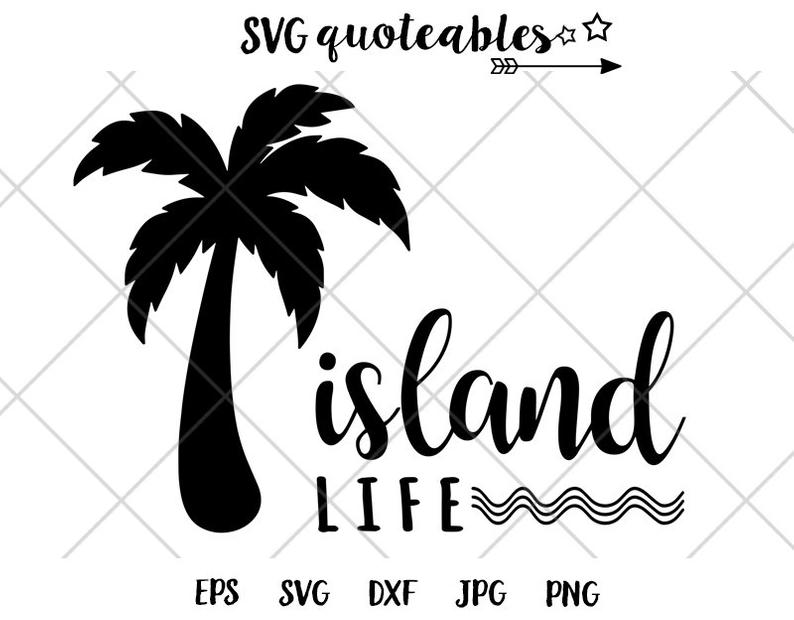 Island clipart island life. Quote svg cut file