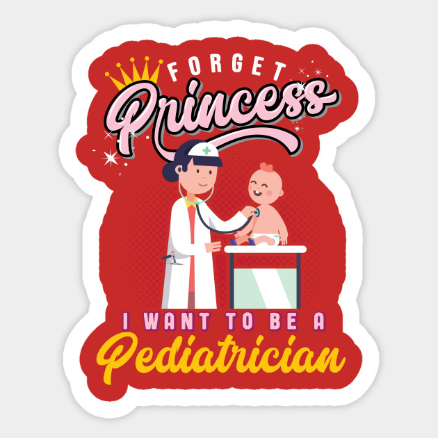 Forget princess i want. Pediatrician clipart doctor costume