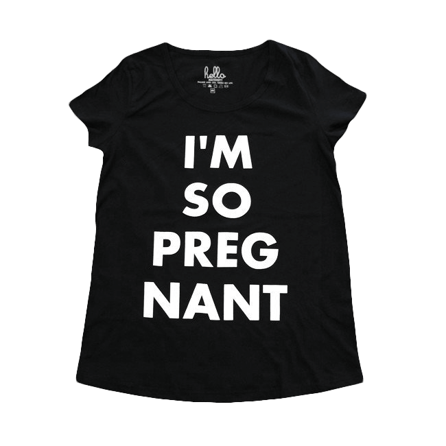 I m so pregnant. Shirt clipart woman shirt