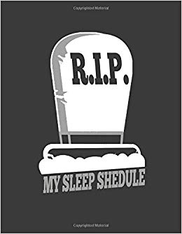 Sleeping clipart sleep schedule. R i p my