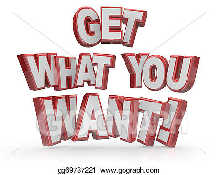 Stock illustration get what. Want clipart desire