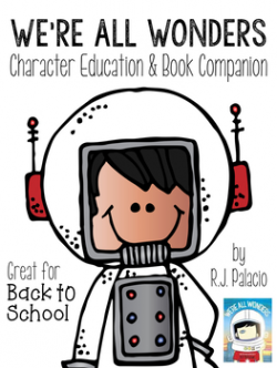 We're All Wonders { Character Education & Book Companion } by Free ...