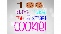 100 days made me a smart cookie svg dxf from Ashleydesigns12218 on ...
