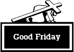 GOOD FRIDAY – Walking Together in Faith