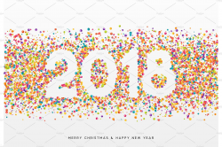 2018 Happy New Year. Colorful confetti and white numbers, design for ...