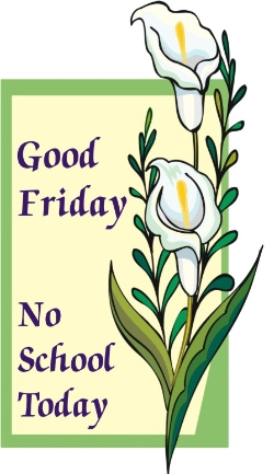 Friday, March 30th: Good Friday Holiday. No School. | Bartlett ...