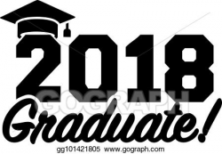 Vector Art - 2018 graduate graduation. EPS clipart gg101421805 - GoGraph
