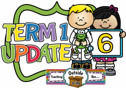 Teaching Outside of the Box...: Term 1 Update - and a couple cute ...