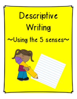 Descriptive Writing - Using the 5 Senses by Jennifer Rodriguez | TpT