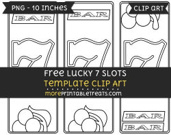 Free Lucky 7 Slots Template - Clipart | Clipart Files | Pinterest ...