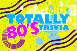 Totally 80's Trivia | 94.5 KOOL FM