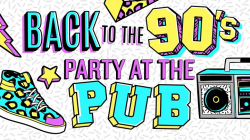 Back to the 90's Party @ Shannon Rose Clifton, Clifton [9 June]