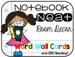 Notebook Neat Room Decor: Word Wall Cards and ABC Header by Rulin ...