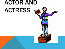 THEATRE TERMS Edited by Lauren Holt STAGE ACTOR AND ACTRESS. - ppt ...