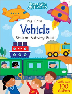 My First Vehicle Sticker Activity Book (Scholastic Activities ...