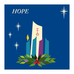 Candle Litany, Advent One: HOPE, an unexpected message is delivered ...