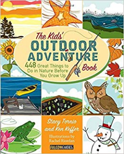 Kids' Outdoor Adventure Book: 448 Great Things to Do in Nature ...