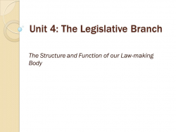 Unit 4: The Legislative Branch The Structure and Function of our Law ...
