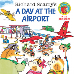 Richard Scarry's A Day at the Airport by Richard Scarry ...