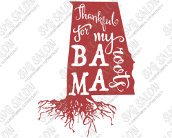 Thankful For My Bama Roots Alabama State Pride Shirt Decal Cutting ...