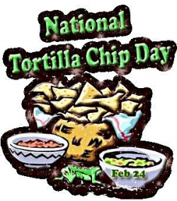 Today is NATIONAL TORTILLA CHIP DAY Food Snack Lunch Appetizer ...