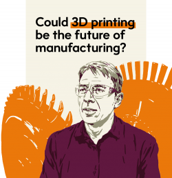 Could 3D printing be the future of manufacturing? – Future Makers ...