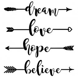 Dream Hope Love Believe Arrows - Word Art SVG | Magnolia, Arrow and ...