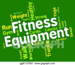 Stock Illustration - Fitness equipment means trained equipments and ...