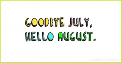 Goodbye July Hello August Clipart – Free Images, Pictures and Templates