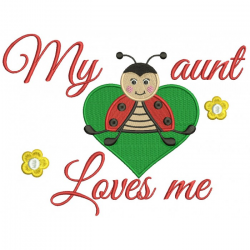 My Aunt Loves Me Lady Bug Inside Heart Filled Machine Embroidery ...