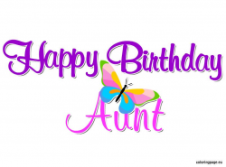 Happy Birthday Aunt | Coloring Page | Party Ideas | Pinterest ...
