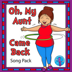 Oh, My Aunt Came Back Song Pack | Clip Art | Song Cards | Coloring Pages