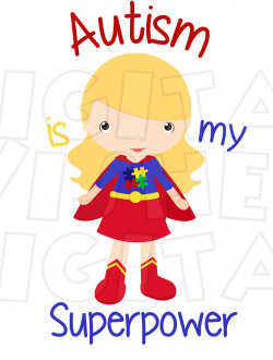 Autism is my super power Girl Digital Iron on transfer Image