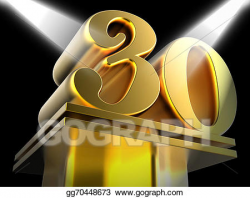 Stock Illustration - Golden thirty on pedestal meaning thirtieth ...