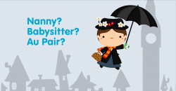 What Do You Call Your Babysitter? Au Pair? Nanny? | Otteroo