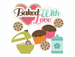 Baking Clipart Baking Cupcake - Baking With Love Free PNG ...