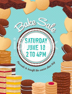 Bake sale poster template. There is a big assortment of cookies ...
