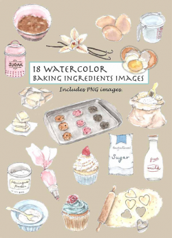 CLIP ART Watercolor Vintage Baking Ingredients Set. 18