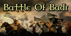 Battle of the Brave 313 – The Victory of Badr | Prophetic Path