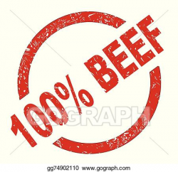 Vector Art - 100 percent beef. Clipart Drawing gg74902110 - GoGraph