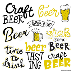 Set of lettering quotes: beer here, grab some beer, time to ...