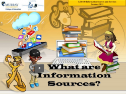 What are Information Sources?