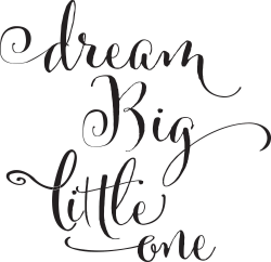 Dream big little one clipart, baby girl Quote Word Art, Digital ...