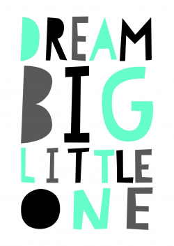 Dream Big Little One Print | Nursery & Bedroom Prints | Boys & Girls